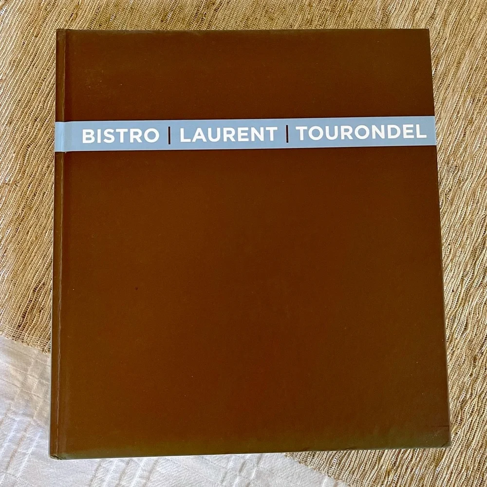 Bistro Laurent Tourondel Cookbook